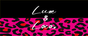 Luxe and Loco
